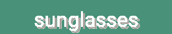 "A variety of sunglasses to suit different styles and needs"